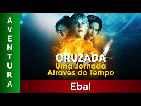 Cruzada: Uma Jornada Através do Tempo - Filme Dublado Completo