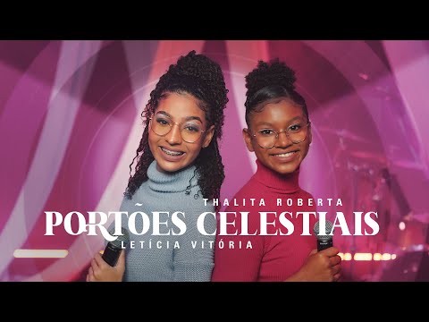 Thalita Roberta e Letícia Vitória - Portões Celestiais #MKNetwork