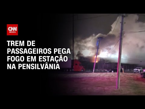 Trem de passageiros pega fogo em estação na Pensilvânia nos EUA | CNN Brasil