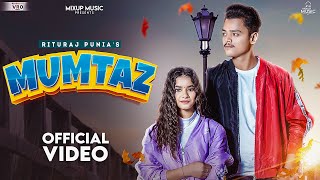 Mumtaz – Rituraj Punia ft Tanu Rawat Video HD