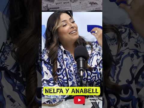 CONFESIONES ENTRE AMIGAS: NELFA NOS HABLA DE SU AFINIDAD CON ANABEL. 🗣️