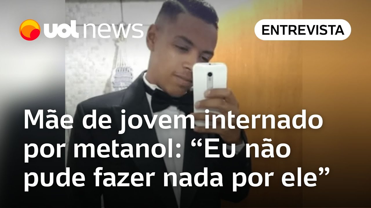 Jovem em coma após intoxicação por metanol está em estado crítico diz mãe Não pude fazer nada