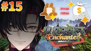 【#VCraftEnchanted】All that matters is PROFIT #15【NIJISANJI EN | Vezali