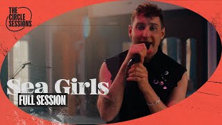 Sea Girls - Full Live Concert | The Circle° Sessions