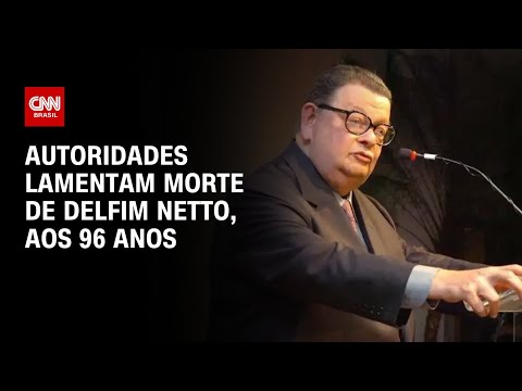 Autoridades lamentam morte de Delfim Netto, aos 96 anos | BASTIDORES CNN