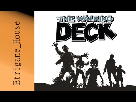 [JdP Reviews] The Walking Deck - La critique complète !