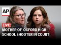 Jennifer Crumbley trial LIVE: Mother of Oxford High School shooter in court