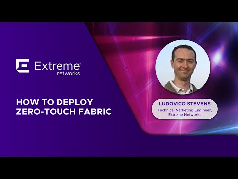 Demo of Zero-Touch Fabric - Extreme Connect 2023