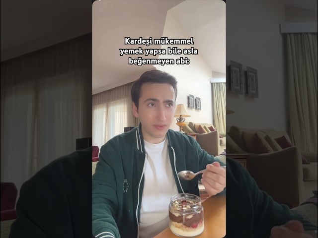 Kardeşinin yaptığı yemeği beğenmeyen abi