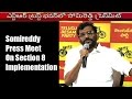 Somireddy's press meet on section 8 implementation in Hyderabad
