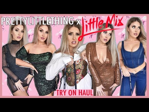 LITTLE MIX x PRETTYLITTLETHING try on haul ? I spent $560