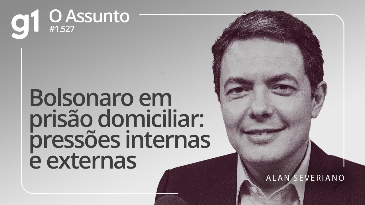 Bolsonaro em prisão domiciliar pressões internas e externas | O ASSUNTO