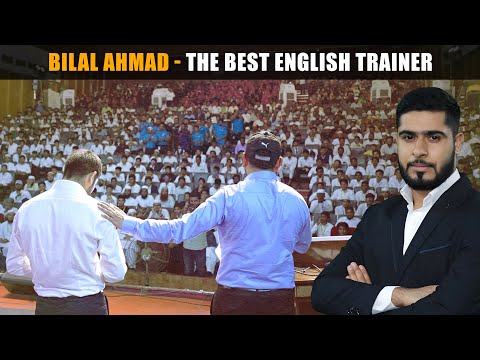 Bilal Ahmad: India’s Best English Teacher & Motivational Speaker | English House Academy