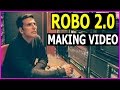 Robo 2.0 Movie Working Stills - Making Video- Rajinikanth ,Amy Jackson ,Akshay Kumar