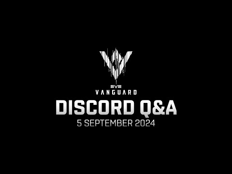 EVE Vanguard September 2024 | Discord Q&A