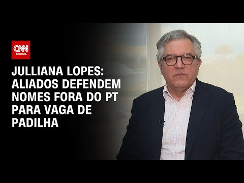 ​Julliana Lopes: Aliados defendem nomes fora do PT para vaga de Padilha | CNN ARENA