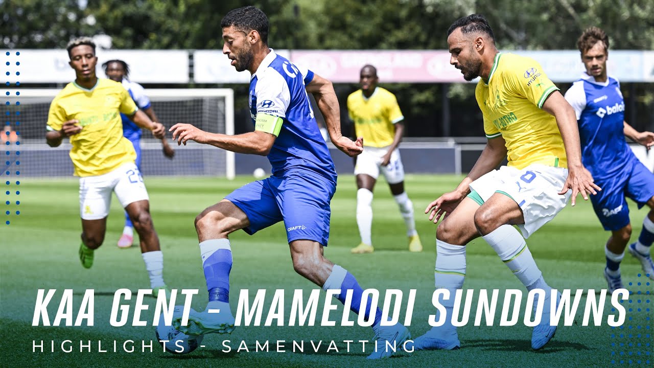 🎬 Highlights KAA Gent - Mamelodi Sundowns: 2-2