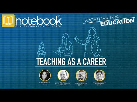 Notebook | Webinar | Together For Education | Ep 86 | Teaching As a Career