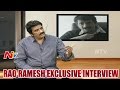 Rao Ramesh Exclusive Interview