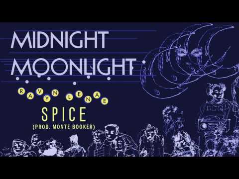 Ravyn Lenae - Spice (Prod. Monte Booker)
