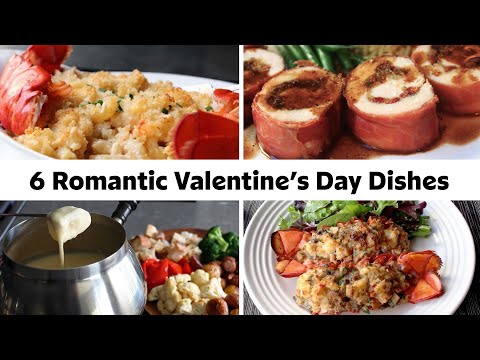 6 Romantic Dishes to Make for Your Valentine