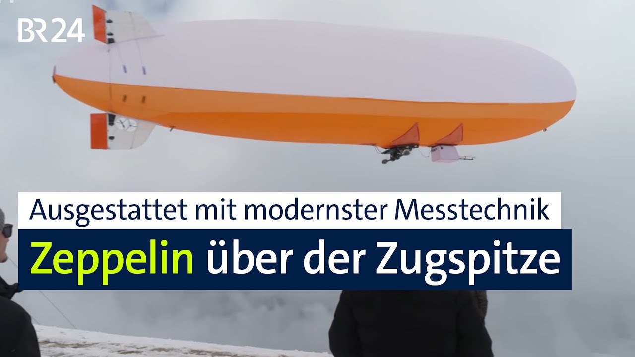 Zeppelin misst Feinstaub an der Zugspitze | Abendschau | BR24