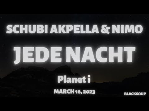 Schubi AKpella x Nimo - JEDE NACHT Lyrics