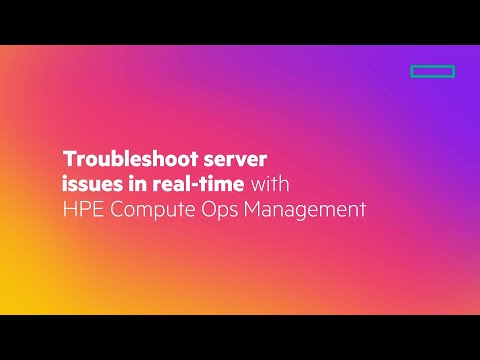 Troubleshoot server issues in real-time with HPE Compute Ops Management