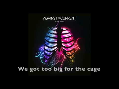 Running with the Wild Things Against the Current Lyrics