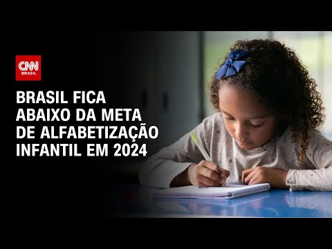 ​Brasil não atinge meta de alfabetização infantil em 2024 | CNN 360º