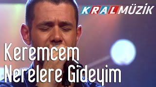 Keremcem - Nerelere Gideyim (Kral Pop Akustik)