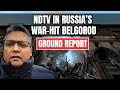 Russia Ukraine War | NDTV Ground Report: Russian Border Town Empties As Ukraine Steps Up Shelling