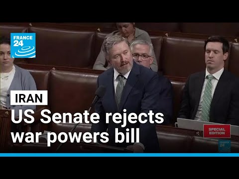 US Senate rejects war powers bill to halt attacks against Iran • FRANCE 24 English