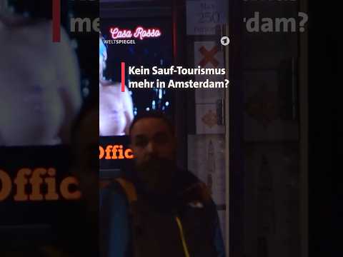 Kein Sauf-Tourismus mehr in Amsterdam