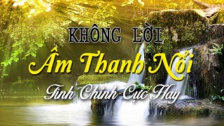 Nhạc Không Lời Âm Thanh Nổi, Tinh Chỉnh Cực Hay, Nhạc Hòa Tấu Guitar Saxophone Vô Cùng Đẳng Cấp