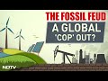 The Fossil Feud: A Global Cop Out? | Left, Right & Centre