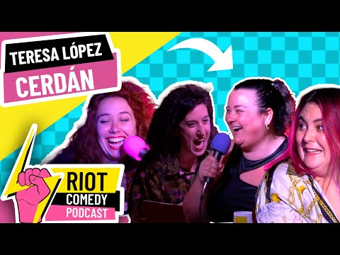 Las mejores anécdotas con Teresa López - Riot Comedy Podcast (1x22)