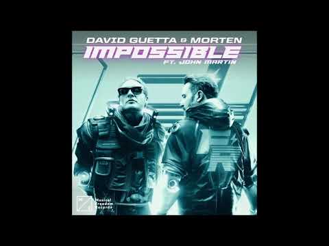 David Guetta & MORTEN Ft. John Martin - Impossible (Extended Mix)