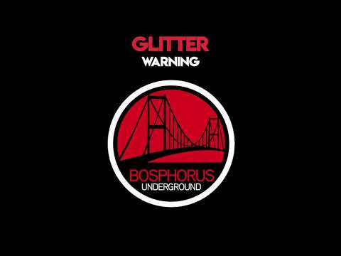 Glitter - Warning