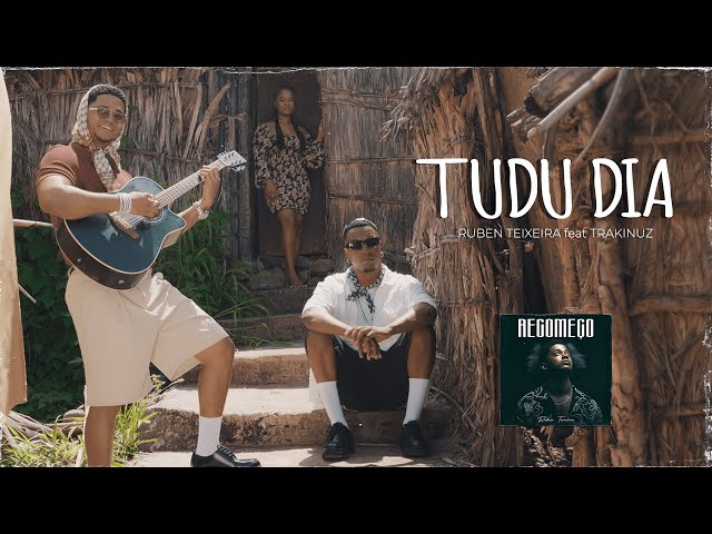 Ruben Teixeira - TUDU DIA feat TRAKINUZ (Videoclip Oficial | EP RECOMEÇO)