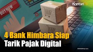 4 Bank Himbara Siap Tarik Pajak Digital Mulai 10 September