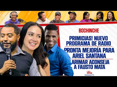 Mejoría para ARIEL SANTANA - NUEVOS PROGRAMAS DE RADIO - Larimar aconseja a Fausto - El Bochinche