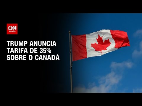 ​Donald Trump anuncia tarifa de 35% sobre o Canadá | LIVE CNN