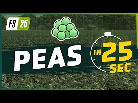 🫛 Peas in 25 Seconds | Farming Simulator 25