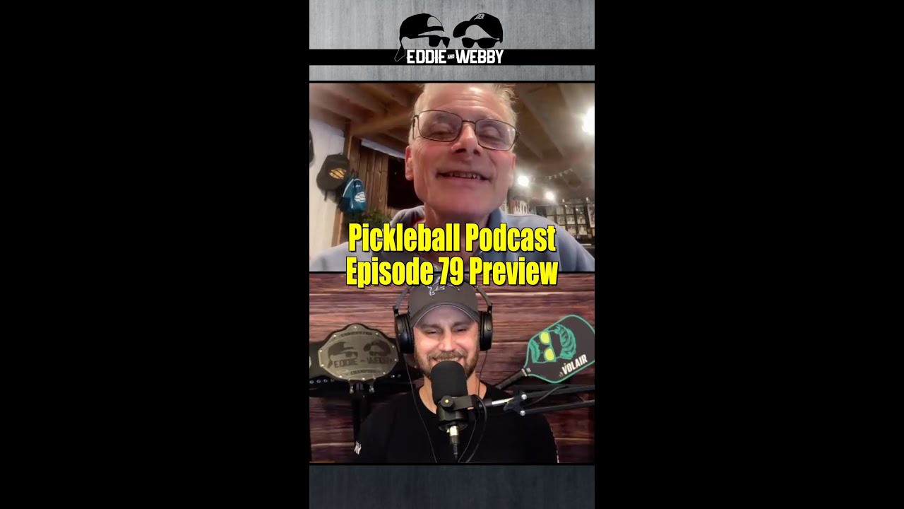 Dinking Around Pickleball Podcast 79 Preview