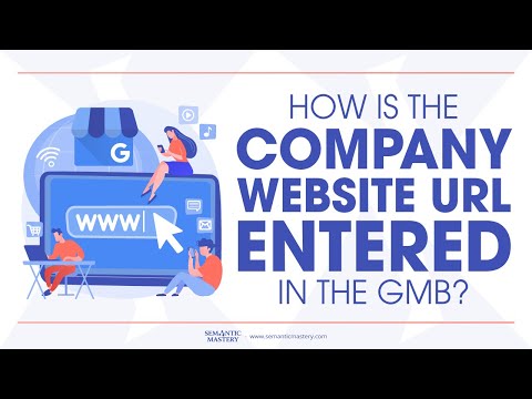 How Is The Company Website URL Entered In The GMB?