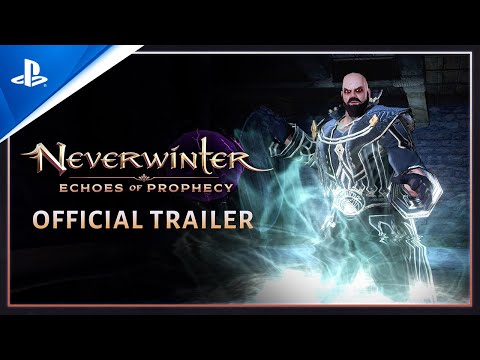 Neverwinter - Echoes of Prophecy Launch Trailer | PS4