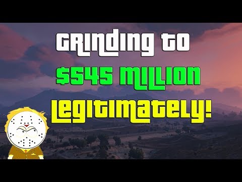 GTA Online Grinding To $545 Million Legitimately And Helping Subs