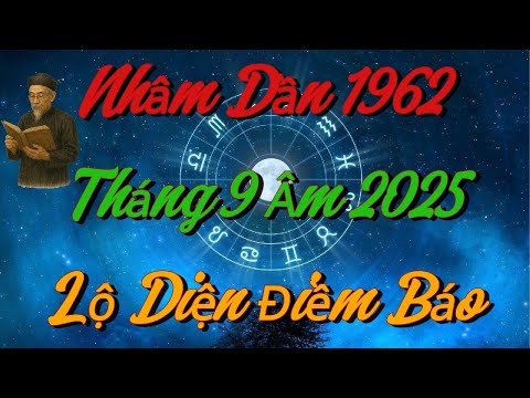 Lộ Diện ĐIỀM BÁO Quan Trọng Nhất Cho Nhâm Dần 1962 trong Tháng 9 Âm 2025 !