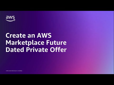 Create an AWS Marketplace Future Dated Private Offer | Amazon Web Services